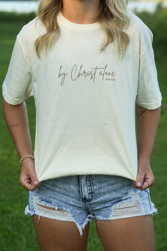 "By Christ Alone" tee - Acts 4:12